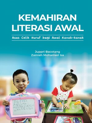 cover image of Kemahiran Literasi Awal Asas Celik Huruf Bagi Awal Kanak-Kanak
